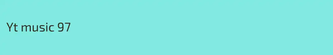 Yt music 97